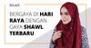 Tutorial Shawl Yang Istimewa Untuk Menyerlahkan Penampilan Anda Di Hari Raya - Hijab Friday