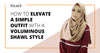 How To Elevate A Simple Outfit With A Voluminous Shawl Style- Hijab Friday