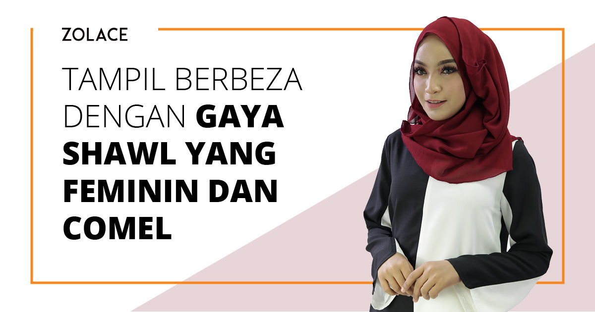 Tampil Berbeza Dengan Gaya Shawl Yang Feminin Dan Comel- Hijab Friday