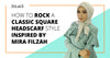 How To Rock A Classic Square Headscarf Style Inspired by Mira Filzah- Hijab Friday