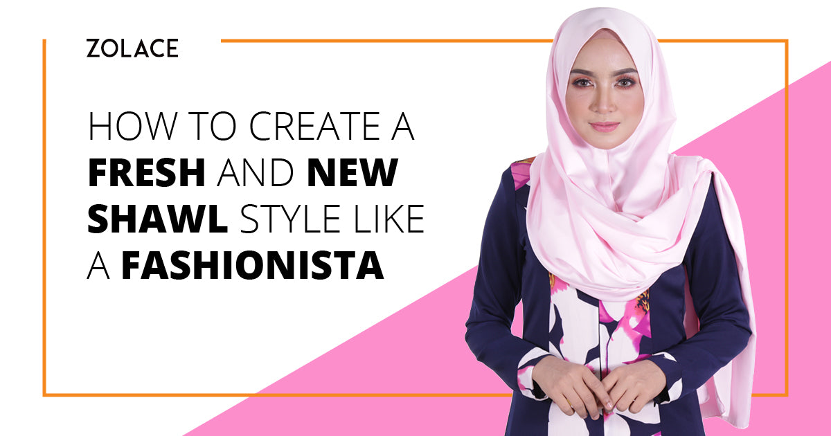 How To Create a Fresh and New Shawl Style You've Never Seen Before - Hijab Friday