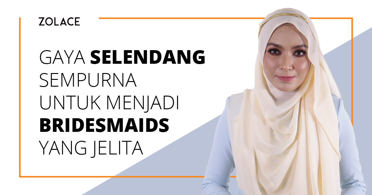 Cara Memakai Shawl Untuk Menjadi Bridesmaid Yang Anggun Dan Jelita - Hijab Friday