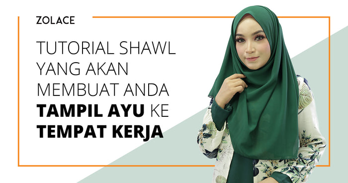 Tutorial Shawl Yang Akan Membuat Anda Tampil Ayu Ke Tempat Kerja - Hijab Friday