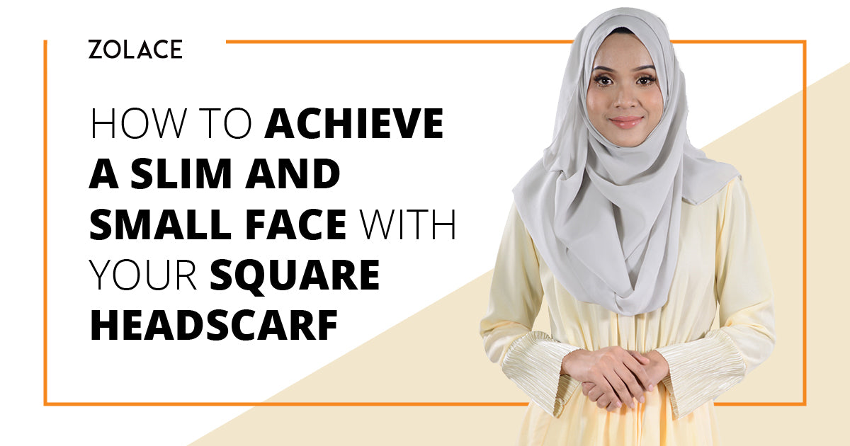 How To Achieve A Slim and Small Face With Your Square Headscarf-Hijab Friday