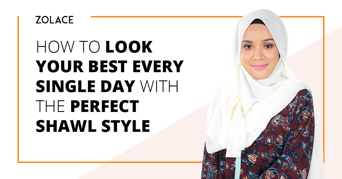 How To Look Your Best Every Single Day With The Perfect Shawl Style- Hijab Friday