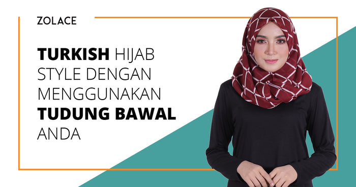 Cara Untuk Melakukan Turkish Hijab Style Dengan Tudung Bawal Anda - Hijab Friday