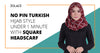 How To Create a Turkish Hijab Style With a Square Headscarf in 1 Minute - Hijab Friday